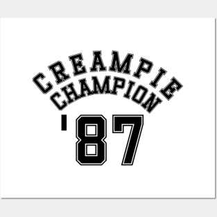 creampie champ 87 Posters and Art